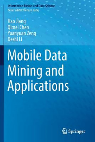 Knjiga Mobile Data Mining and Applications HAO JIANG
