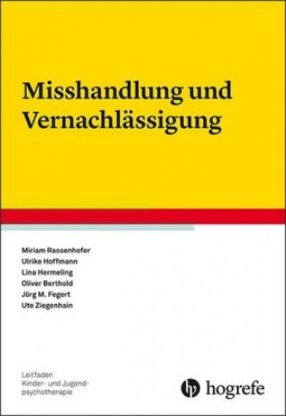 Kniha Misshandlung und Vernachlässigung Miriam Rassenhofer