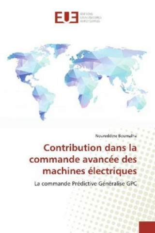 Carte Contribution dans la commande avancée des machines électriques Noureddine Boumalha