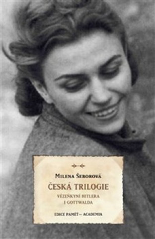 Książka Česká trilogie Milena Šeborová