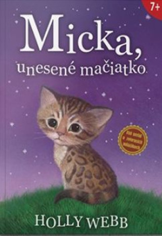 Книга Micka, unesené mačiatko Holly Webb