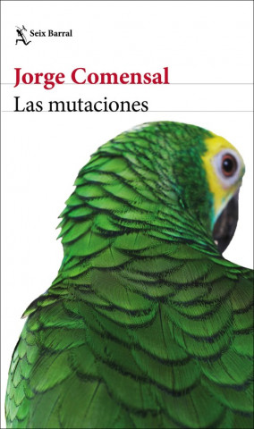 Książka Las mutaciones Jorge Comensal