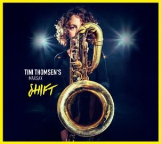 Zvok Shift Tini Thomsen's Maxsax