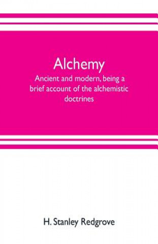 Könyv Alchemy H. STANLEY REDGROVE