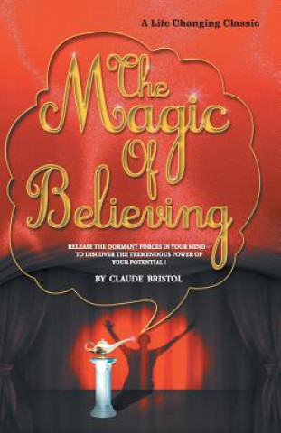 Kniha Magic of Believing Claude M. Bristol