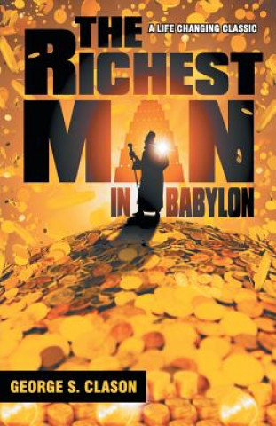 Kniha Richest Man in Babylon George S. Clason