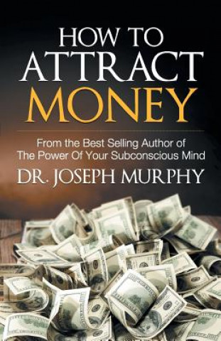 Kniha How to Attract Money Joseph Murphy