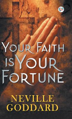 Buch Your Faith is Your Fortune NEVILLE GODDARD