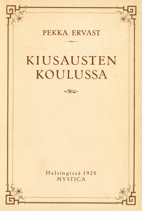 Libro Kiusausten koulussa Pekka Ervast