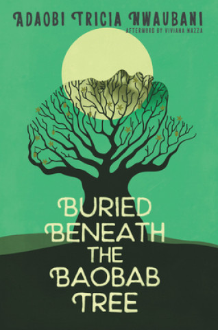 Kniha Buried Beneath the Baobab Tree Adaobi Tricia Nwaubani