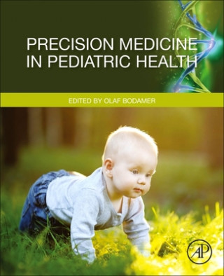 Книга Precision Medicine in Pediatric Health Olaf Bodamer