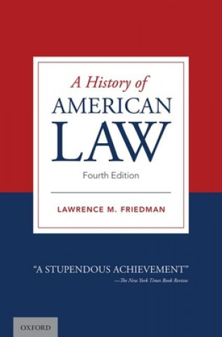 Kniha History of American Law Lawrence M. Friedman