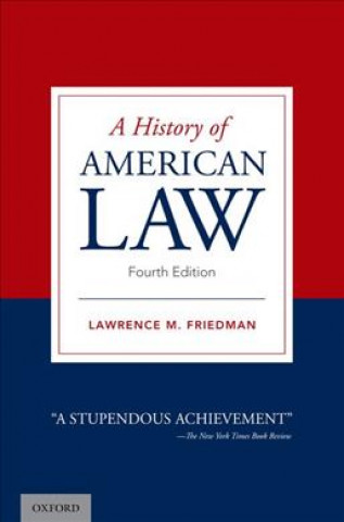 Kniha History of American Law Lawrence M. Friedman