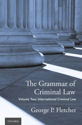 Książka Grammar of Criminal Law George P. Fletcher