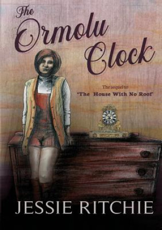 Knjiga Ormolu Clock Jessie Ritchie