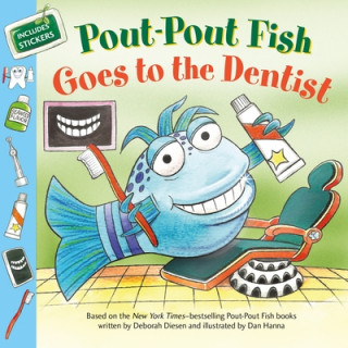 Kniha Pout-Pout Fish: Goes to the Dentist Deborah Diesen