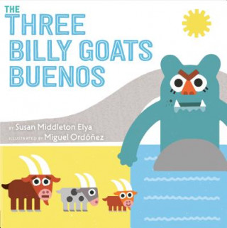 Kniha The Three Billy Goats Buenos Susan Middleton Elya