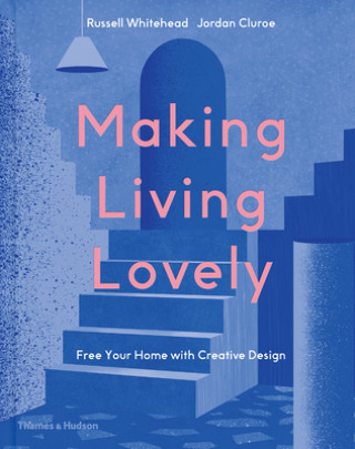 Knjiga Making Living Lovely Jordan Cluroe