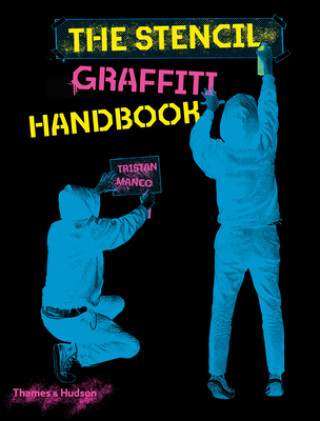 Книга Stencil Graffiti Handbook Tristan Manco