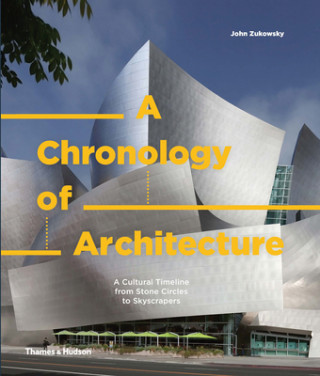 Könyv Chronology of Architecture John Zukowsky