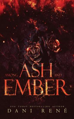 Book Among Ash and Ember Dani Rene