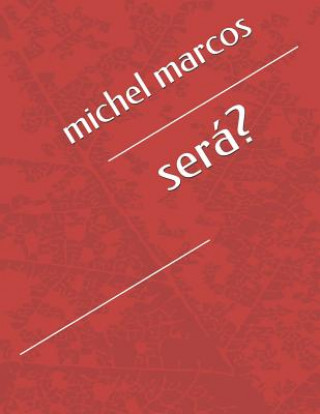 Book Será? Michel Marcos
