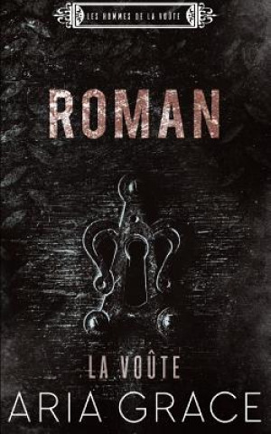Knjiga La Vo?te; Roman Aria Grace