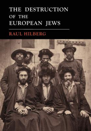 Książka Destruction of the European Jews Raul Hilberg