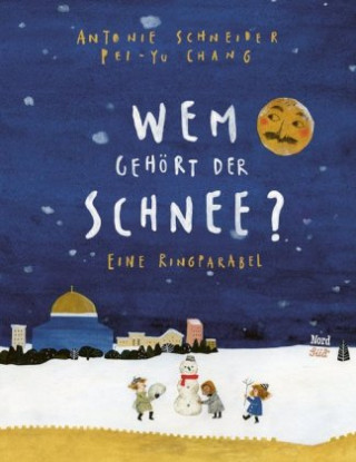 Könyv Wem gehört der Schnee? Antonie Schneider