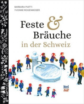 Kniha Feste und Bräuche in der Schweiz Barbara Piatti