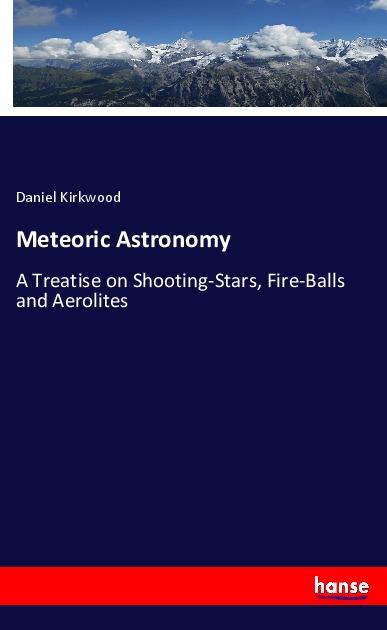 Livre Meteoric Astronomy Daniel Kirkwood