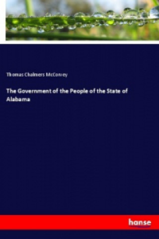 Carte The Government of the People of the State of Alabama Thomas Chalmers McCorvey