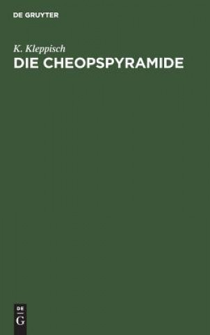 Knjiga Die Cheopspyramide K. Kleppisch