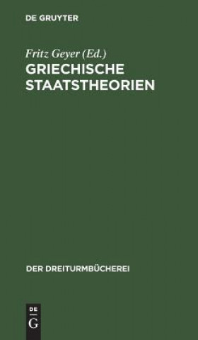 Книга Griechische Staatstheorien Fritz Geyer
