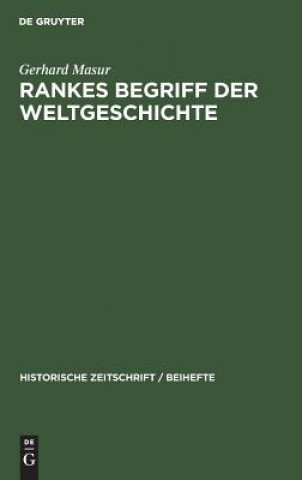 Knjiga Rankes Begriff Der Weltgeschichte Gerhard Masur