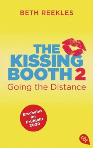 Книга The Kissing Booth - Going the Distance Beth Reekles