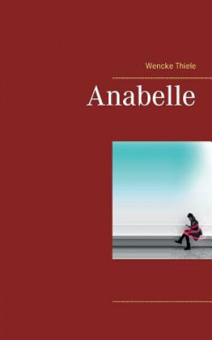Knjiga Anabelle Wencke Thiele