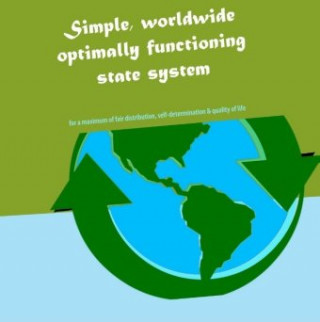 Knjiga Simple, worldwide optimally functioning state system Christoph Schinkowski
