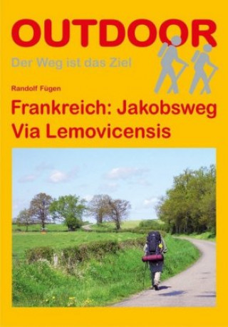 Kniha Frankreich: Jakobsweg Via Lemovicensis Randolf Fügen