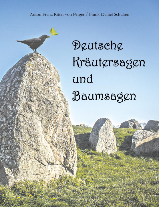 Libro Deutsche Kräutersagen und Baumsagen Anton Franz Ritter von Perger