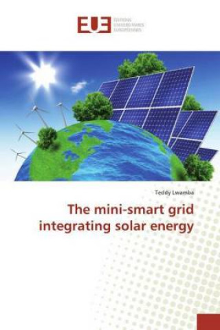 Könyv mini-smart grid integrating solar energy Teddy Lwamba