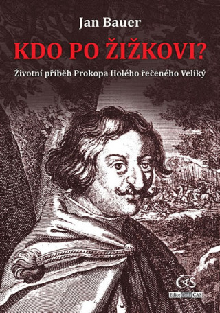 Книга Kdo po Žižkovi Jan Bauer