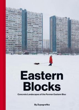Könyv Eastern Blocks Zupagrafika
