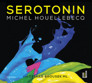 Audio Serotonin Michel Houellebecq