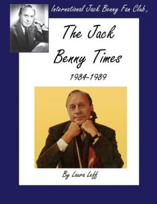 Könyv The Jack Benny Times 1984-1989 Laura Leff