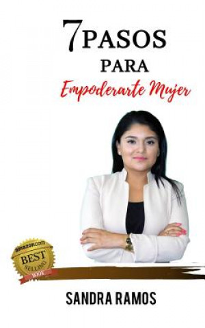 Könyv 7 Pasos para Empoderarte Mujer Sandra Ramos