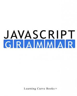 Könyv JavaScript Grammar Greg Sidelnikov