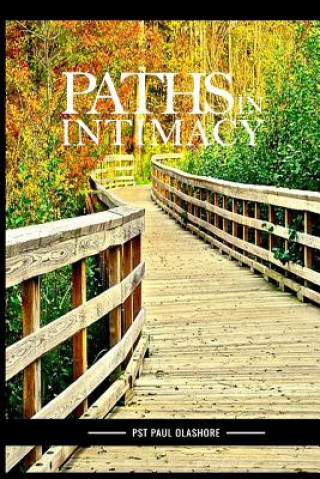 Knjiga Paths In Intimacy Paul Olashore