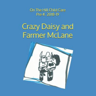 Kniha Crazy Daisy and Farmer McLane Mark Eischen