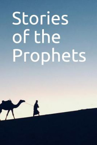 Könyv Stories of the Prophets Ibn Katheer